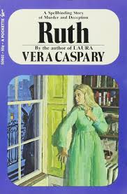 Ruth by Vera Caspary