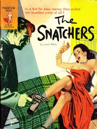 The Snatchers by Lionel White
