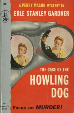The Case of the Howliing Dog by Erle Stanley Gardner
