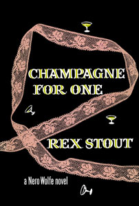 Champagne for One by Rex Stout